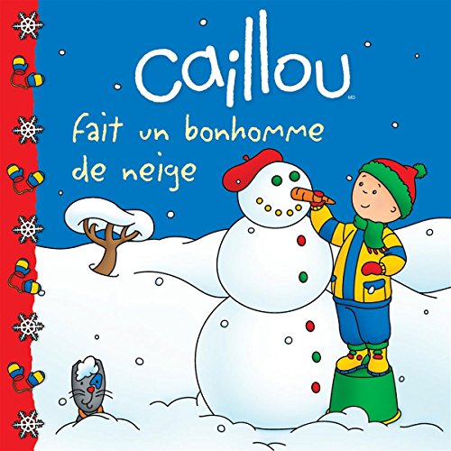 Beispielbild fr Caillou fait un bonhomme de neige zum Verkauf von Ammareal
