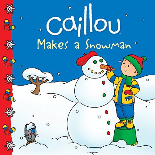 Stock image for Caillou Makes a Snowman (Clubhouse) for sale by Gulf Coast Books