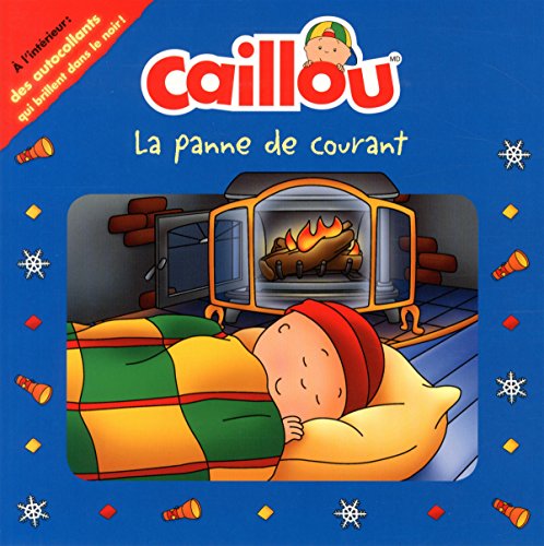 Beispielbild fr Caillou : La Panne de Courant zum Verkauf von Better World Books