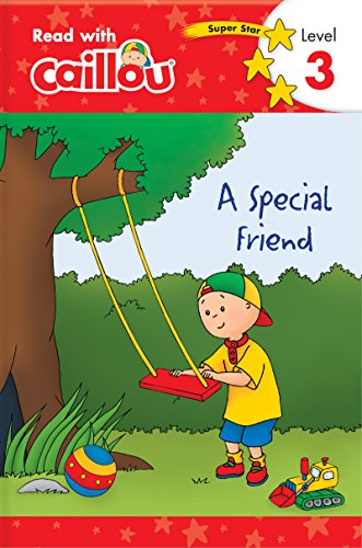 Beispielbild fr Caillou: A Special Friend - Read With Caillou, Level 3 zum Verkauf von Blackwell's