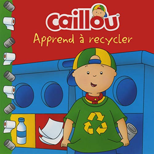 9782897185855: Caillou apprend  recycler