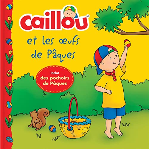 Beispielbild fr Caillou et les oeufs de Pques zum Verkauf von GF Books, Inc.