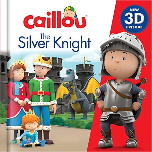 Beispielbild fr Caillou: The Silver Knight: New 3D Episode [Hardcover] Bright, Robin; Adams, Lauren; Galloway, Rebecca; McIver, Michelle and Mitchell, Tony zum Verkauf von Lakeside Books