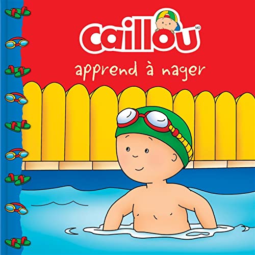 Imagen de archivo de Caillou apprend    nager [FRENCH LANGUAGE - Soft Cover ] a la venta por booksXpress