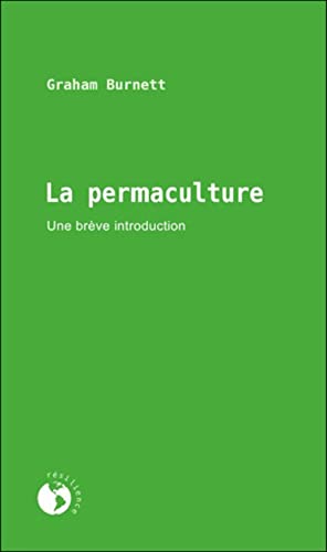 Imagen de archivo de La permaculture - Une brve introduction a la venta por Ammareal