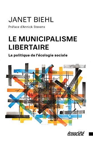 9782897190910: Le municipalisme libertaire: La politique de l'cologie sociale