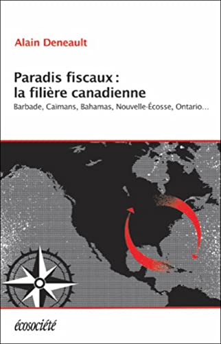 9782897191207: PARADIS FISCAUX : LA FILIERE CANADIENNE