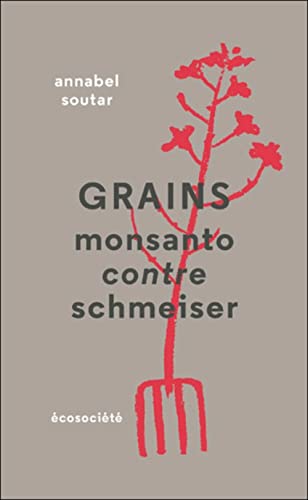 Stock image for Grains - Monsanto contre Schmeiser for sale by Ammareal