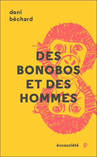 Beispielbild fr Des Bonobos et des hommes. Voyage au coeur du Congo. Traduit de l'anglais par Dominique Fortier (Collection Parcours) zum Verkauf von 2Wakefield