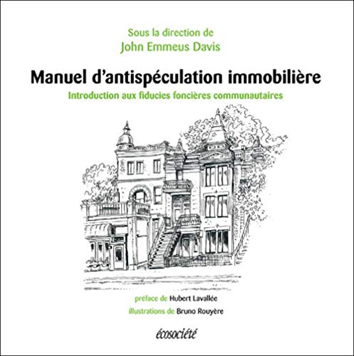 Beispielbild fr Manuel D'antispculation Immobilire : Introduction Aux Fiducies Foncires Communautaires zum Verkauf von RECYCLIVRE