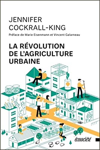 Beispielbild fr La Rvolution De L'agriculture Urbaine zum Verkauf von RECYCLIVRE