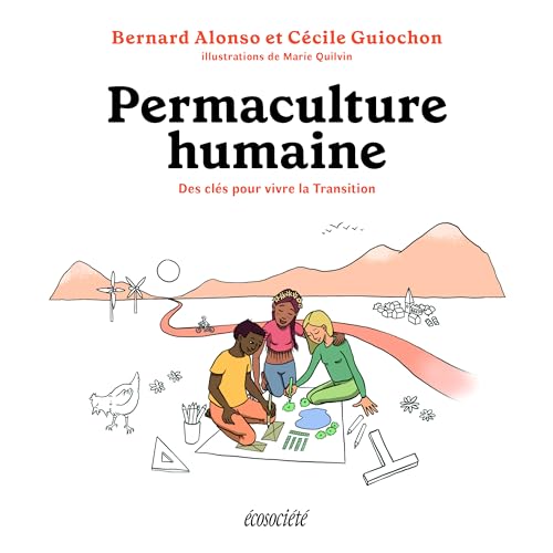 9782897192877: Permaculture humaine: Des outils pour vivre la Transition