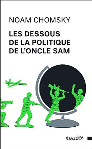 9782897193126: LES DESSOUS DE LA POLITIQUE DE L'ONCLE SAM