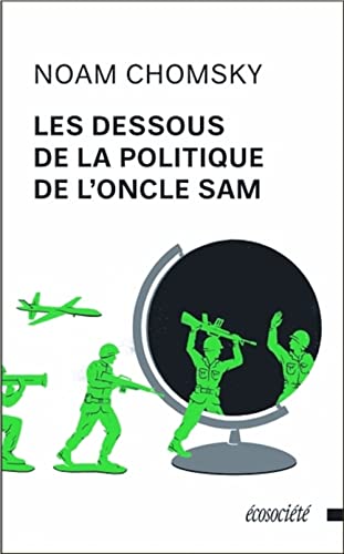 Stock image for LES DESSOUS DE LA POLITIQUE DE L'ONCLE SAM for sale by WorldofBooks