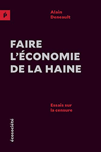 Stock image for Faire l'conomie de la haine : Essais sur la censure for sale by medimops