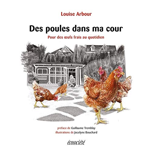 Beispielbild fr Des Poules Dans Ma Cour : Pour Des Oeufs Frais Au Quotidien zum Verkauf von RECYCLIVRE