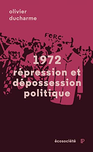Beispielbild fr 1972 - Rpression et dpossession politique zum Verkauf von Gallix