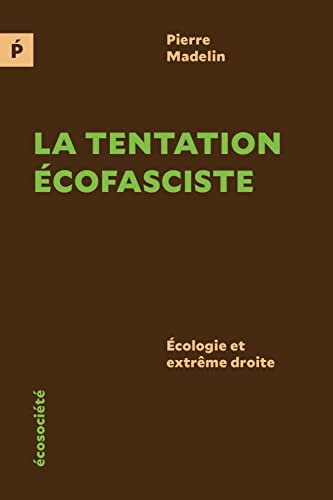 Stock image for La tentation cofasciste - cologie et extrme droite for sale by Gallix