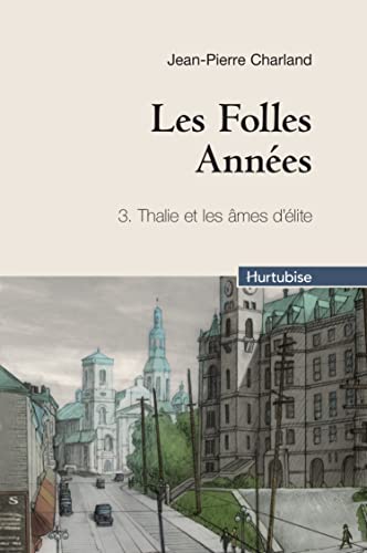 Beispielbild fr Les folles annes, Tome 3 : Thalie et les mes d'lite zum Verkauf von Ammareal