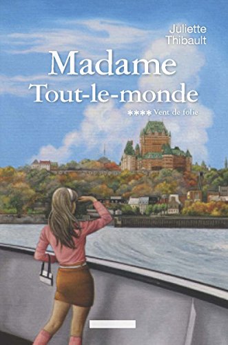 Beispielbild fr MADAME TOUT-LE-MONDE V 04 VENT DE FOLIE zum Verkauf von Irish Booksellers