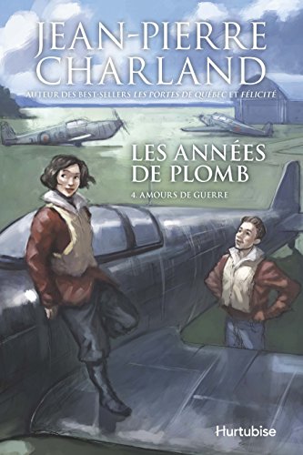 Beispielbild fr Les Annees de Plomb V. 04 Amours de Guerre zum Verkauf von Better World Books
