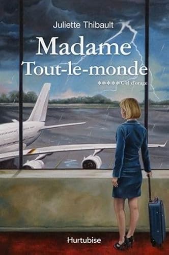 Beispielbild fr Madame Tout-le-monde T.05 Ciel d'orage zum Verkauf von Better World Books