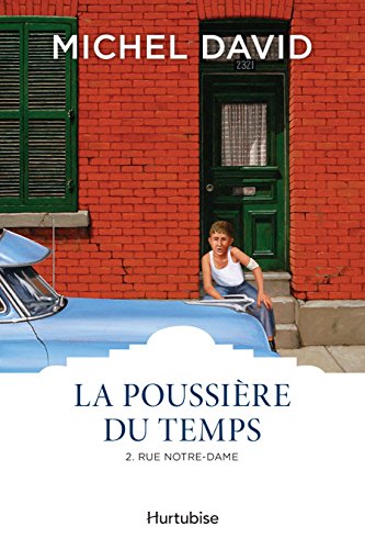 Beispielbild fr La Poussire du temps T2 - Rue Notre-Dame (French Edition) zum Verkauf von Better World Books