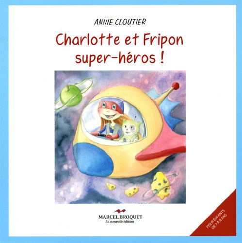9782897260064: Charlotte et fripon super-heros!