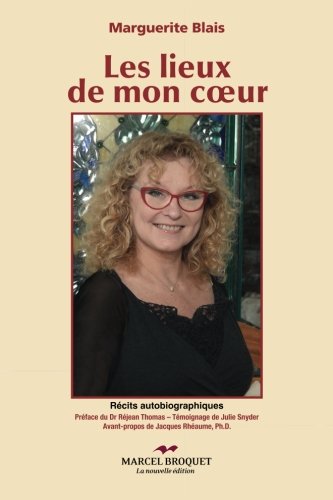 Stock image for Les lieux de mon coeur: Rcits autobiographiques (French Edition) for sale by Better World Books