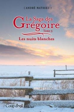 Stock image for Saga des Grgoire for sale by Better World Books