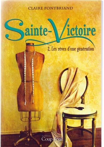 9782897310387: Sainte - Victoire 2. Les Reves d'une generation