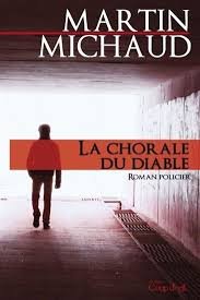 Beispielbild fr La Chorale du Diable - Roman Policier zum Verkauf von Bay Used Books