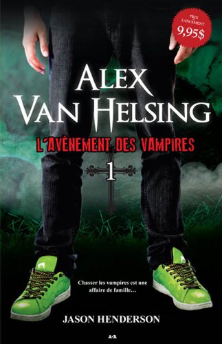 9782897330064: L'Avnement des vampires (Alex Van Helsing, #1)