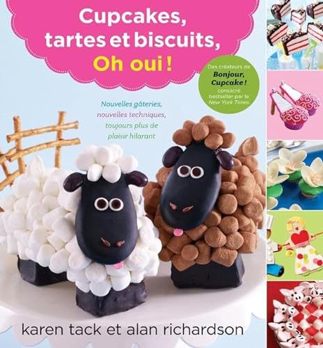 9782897330262: Cupcakes, tartes et biscuits, Oh oui ! (French Edition)
