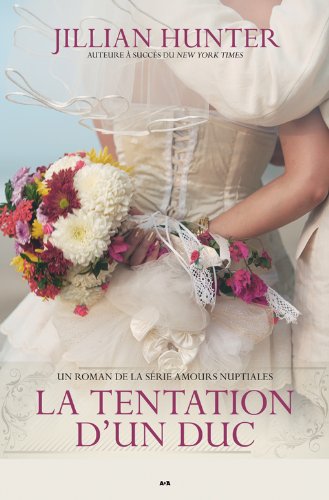 Stock image for Amours nuptiales, tome 1 - La tentation d'un duc for sale by medimops