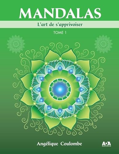 9782897335038: Mandalas. L'art de s'apprivoiser: Tome 1