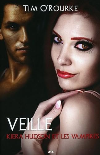 Beispielbild fr Veille - Kiera Hudson et les vampires T2 zum Verkauf von Ammareal