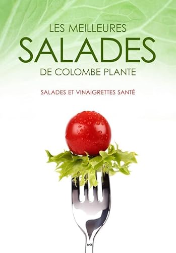 Beispielbild fr Les meilleures salades de Colombe Plante zum Verkauf von LiLi - La Libert des Livres