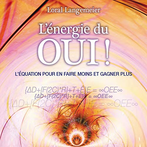 9782897360207: L'nergie du Oui ! - Livre audio 2 CD