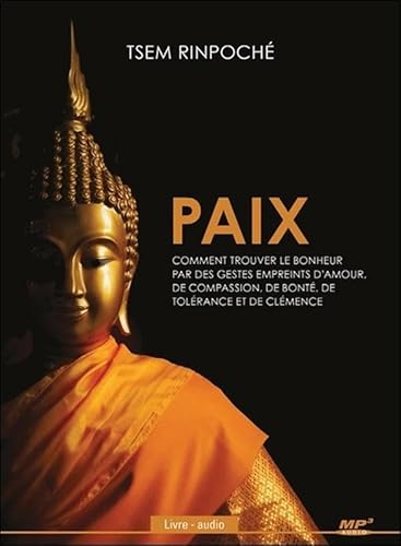 Beispielbild fr Paix - Comment trouver le bonheur par des gestes empreints d'amour. Livre audio CD MP3 zum Verkauf von Ammareal
