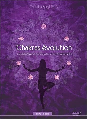 Stock image for Chakras volution - 7 portails d'veil, de transformation et de ralisation de Soi - Livre audio CD MP3 for sale by Ammareal