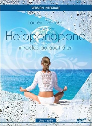 Beispielbild fr Ho'oponopono - miracles au quotidien zum Verkauf von LiLi - La Libert des Livres