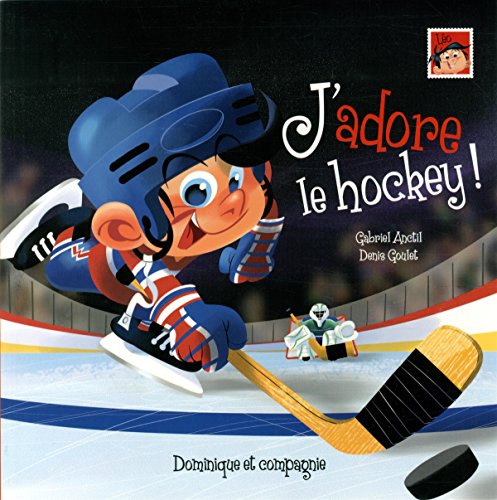 Stock image for J'ADORE LE HOCKEY for sale by Librairie La Canopee. Inc.