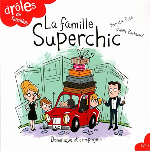 Beispielbild fr La famille Superchic zum Verkauf von medimops