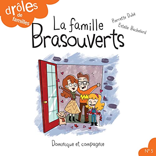 Beispielbild fr La Famille Brasouverts zum Verkauf von medimops