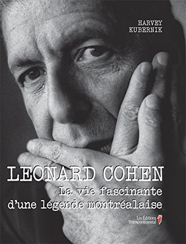 9782897430191: Leonard Cohen: La vie fascinante d'une lgende montralaise