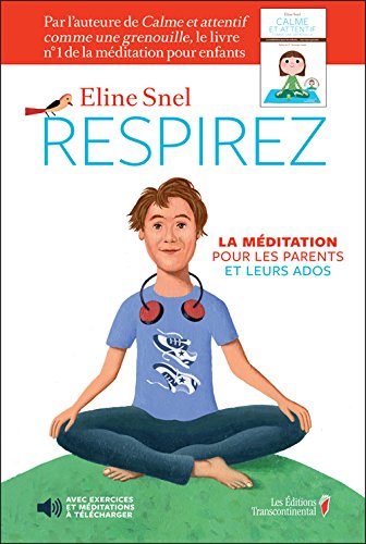 Stock image for Respirez: La Meditation Pour Les Parents et Leurs Ados for sale by Bay Used Books