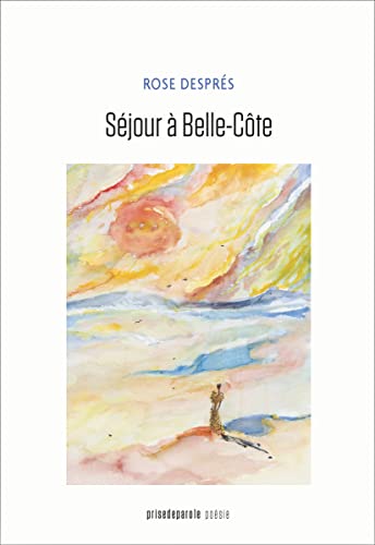 Beispielbild fr Sjour  Belle-Cte zum Verkauf von Librairie La Canopee. Inc.