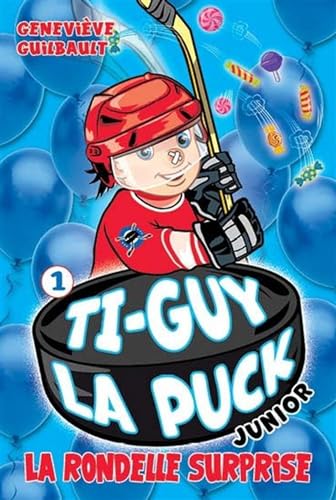 Stock image for Ti-Guy La Puck junior 01 : La rondelle surprise for sale by Books Unplugged