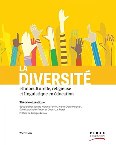 Stock image for La diversit ethnoculturelle, religieuse et linguistique en ducation 2e dition: Thorie et pratique for sale by GF Books, Inc.